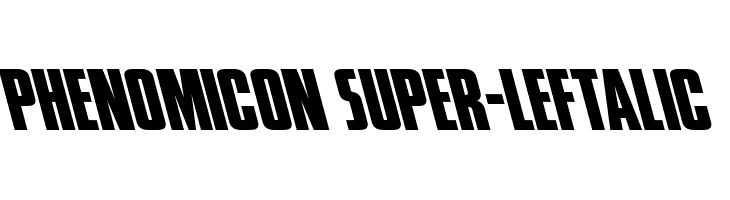 Phenomicon Super-Leftalic  नि: शुल्क फ़ॉन्ट्स डाउनलोड