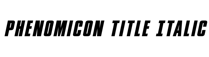 Phenomicon Title Italic  免费字体下载