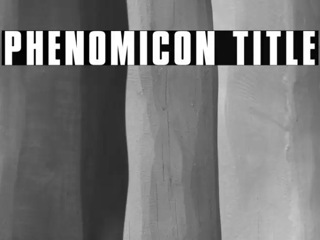 Phenomicon Title Font examples
