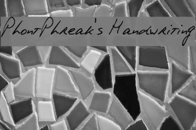 PhontPhreak's Handwriting Fonte examples