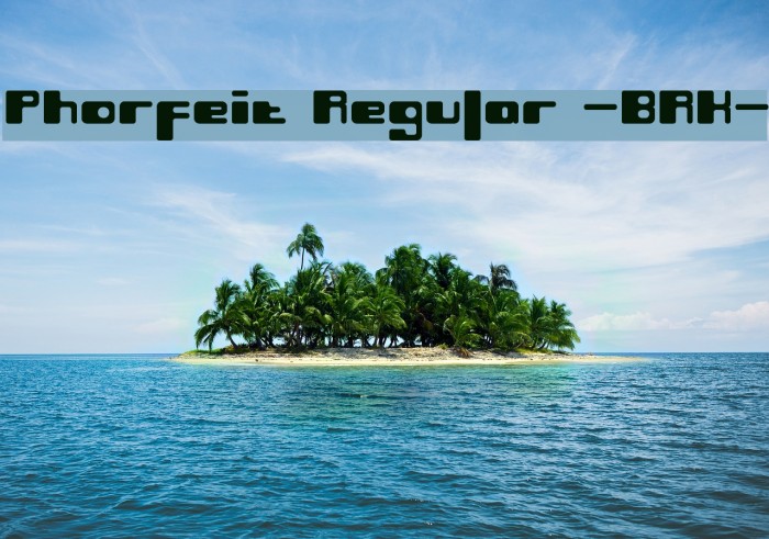 Phorfeit Regular -BRK- Font examples