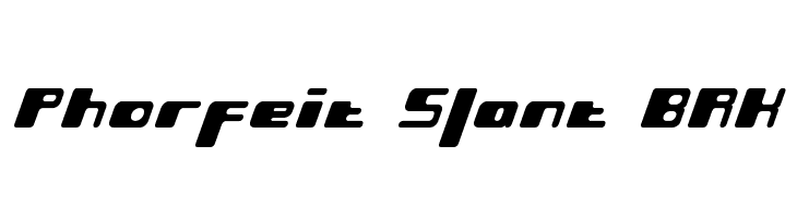 Phorfeit Slant BRK Font