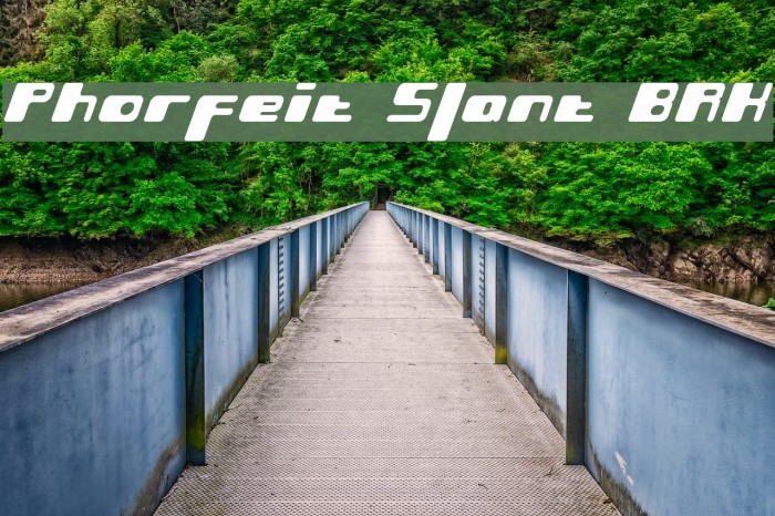 Phorfeit Slant BRK Font examples