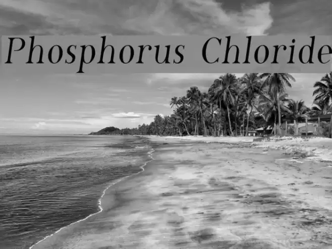 Phosphorus Chloride Font examples