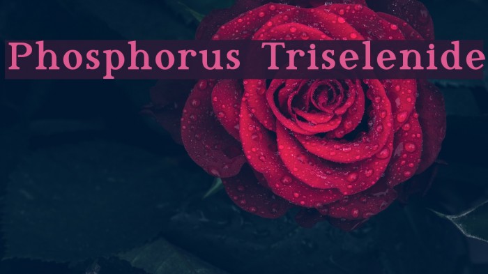 Phosphorus Triselenide Шрифта examples