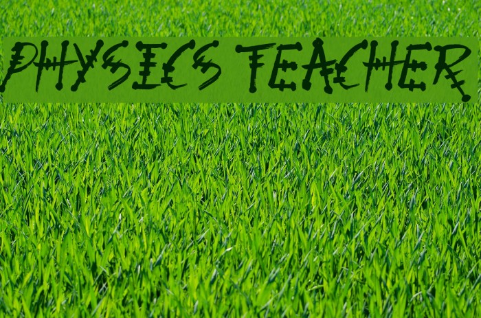 Physics Teacher Font examples
