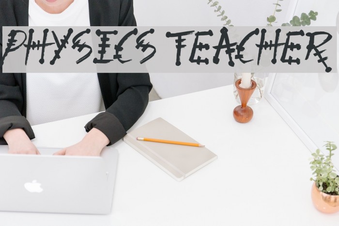 Physics Teacher Font examples