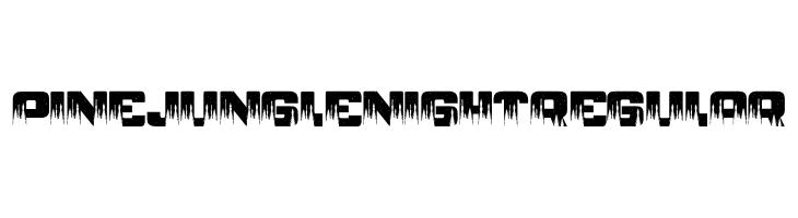 PINE JUNGLE NIGHT Regular Font