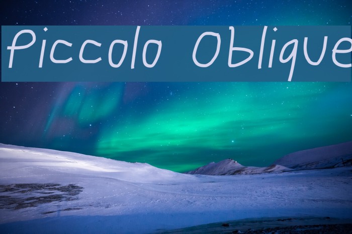 Piccolo Oblique Font examples