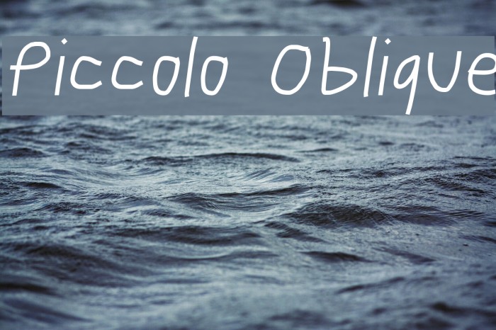 Piccolo Oblique Font examples