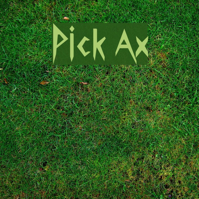 Pick Ax Font examples
