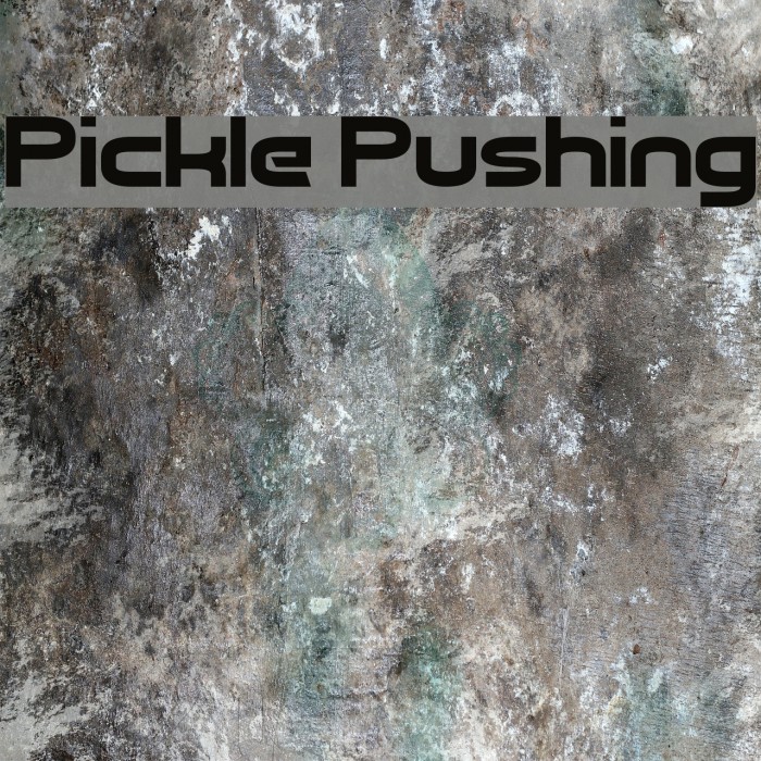 Pickle Pushing Font examples