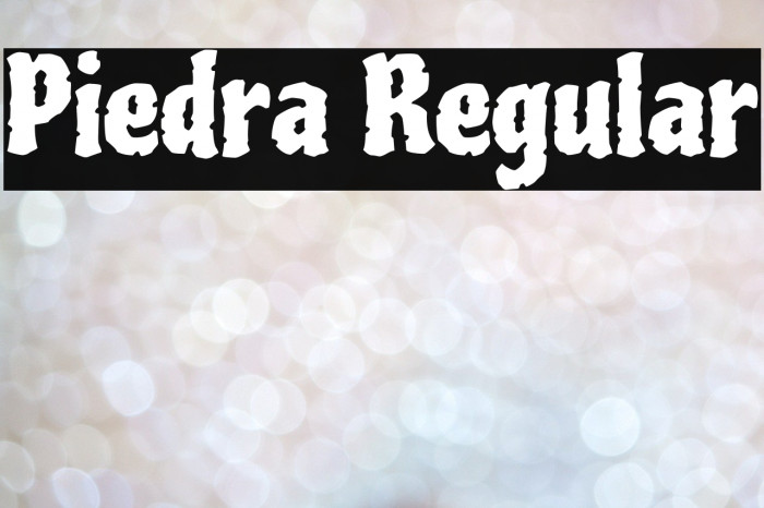 Piedra Regular Font examples