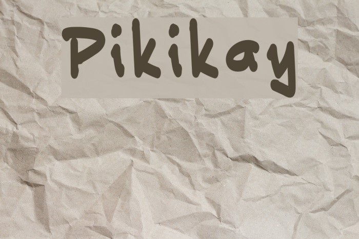 Pikikay Font examples