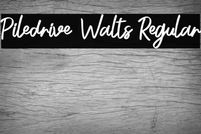 Piledrive Walts Regular خط examples