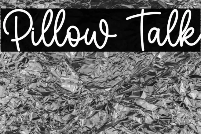 Pillow Talk Font examples
