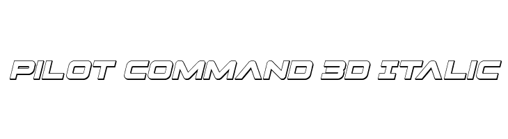 Pilot Command 3D Italic  Скачать бесплатные шрифты
