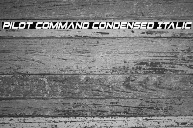 Pilot Command Condensed Italic Font examples