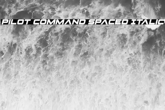 Pilot Command Spaced Italic Font examples