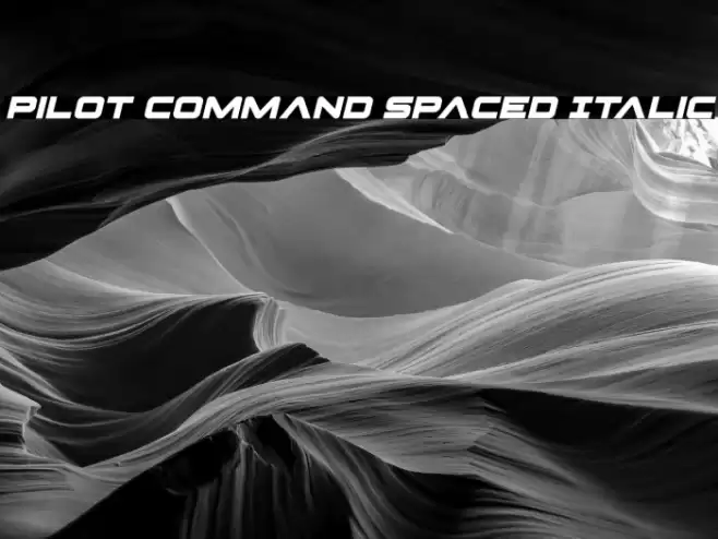 Pilot Command Spaced Italic Font examples