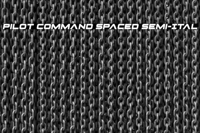 Pilot Command Spaced Semi-Ital Font examples