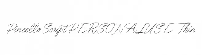 Pincello Script PERSONAL USE Thin  Скачать бесплатные шрифты