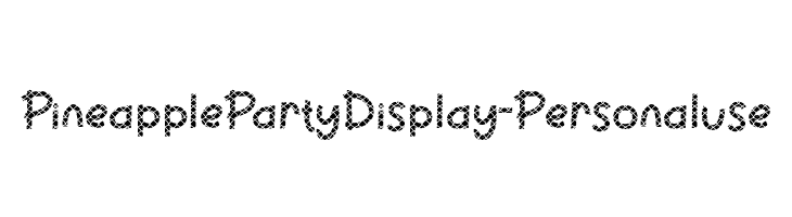 PineapplePartyDisplay-Personaluse  les polices de caractères gratuit tlcharger