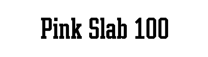 Pink Slab 100 Font