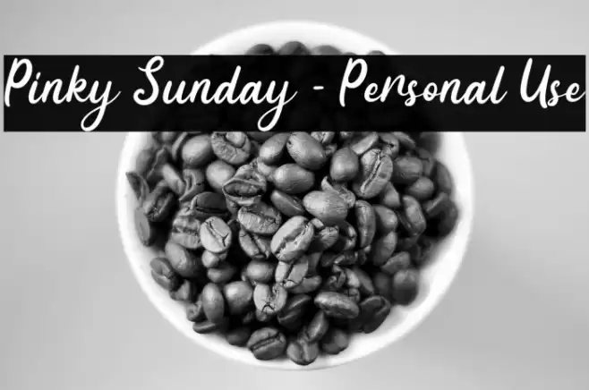 Pinky Sunday - Personal Use Font examples
