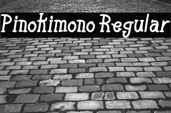Pinokimono Regular फ़ॉन्ट examples