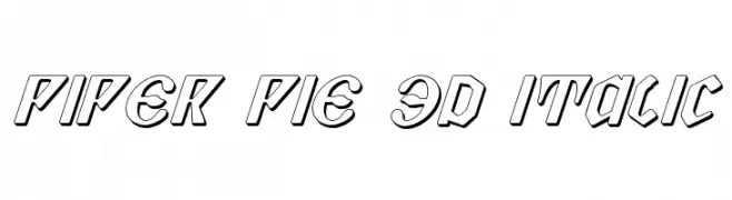 Piper Pie 3D Italic  नि: शुल्क फ़ॉन्ट्स डाउनलोड