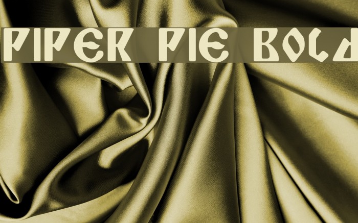 Piper Pie Bold फ़ॉन्ट examples
