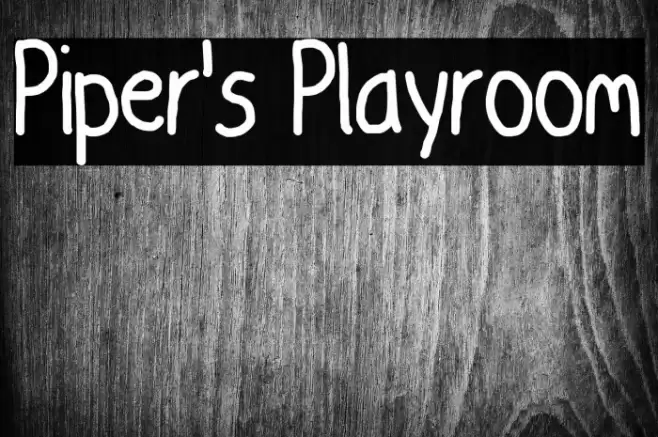 Piper's Playroom Schriftart examples