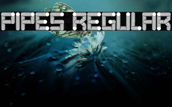 Pipes Regular Font examples