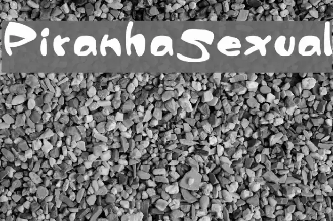 PiranhaSexual Font examples