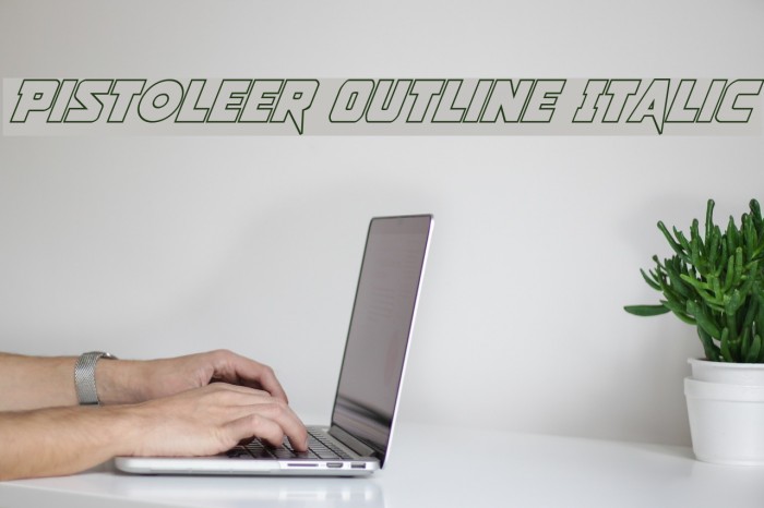 Pistoleer Outline Italic Example 2