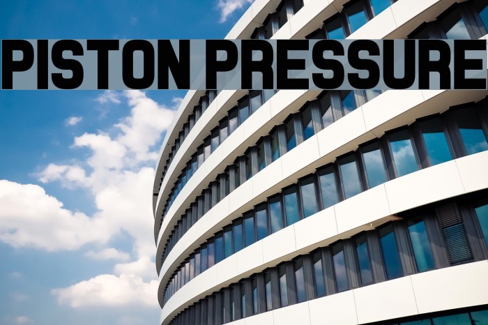 Piston Pressure Font examples