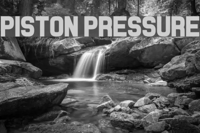 Piston Pressure Schriftart examples