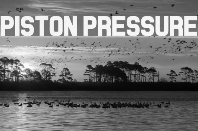 Piston Pressure Schriftart examples