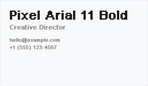 Pixel Arial 11 Bold Business Card