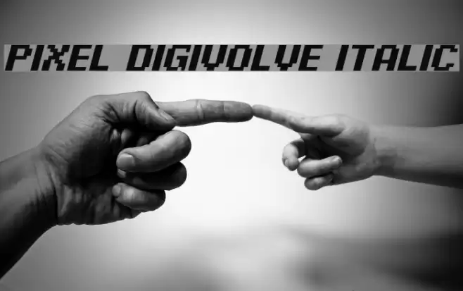 Pixel Digivolve Italic Font examples