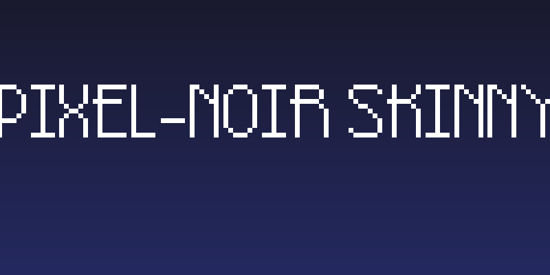 Pixel-Noir Skinny Social Header