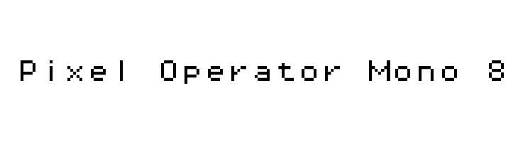 Pixel Operator Mono 8 Font