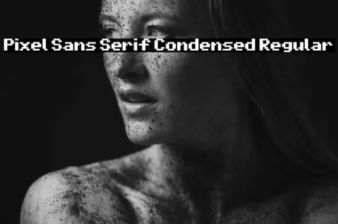 Pixel Sans Serif Condensed Regular Font examples
