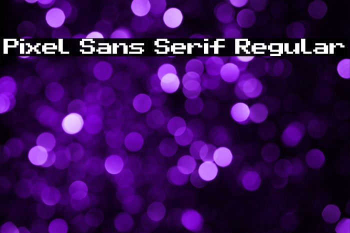 Pixel Sans Serif Regular Example 2