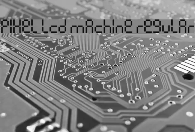 Pixel lcd machine Regular Font examples