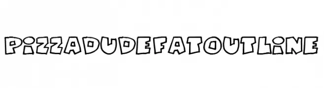 PizzaDudeFatOutline  Free Fonts Download