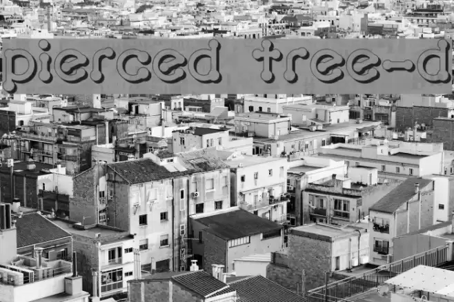 pierced  tree-d Font examples