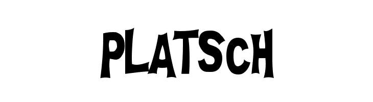 PLATSCH  नि: शुल्क फ़ॉन्ट्स डाउनलोड