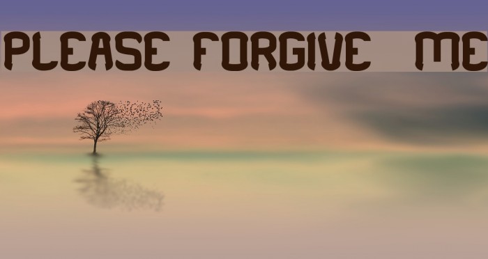 PLEASE FORGIVE ME Шрифта examples